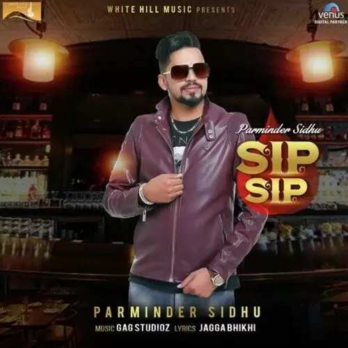 Sip Sip Parminder Sidhu Mp3 Download Song - Mr-Punjab