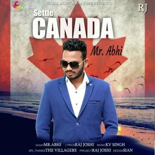 Settle Canada Mr. Abhi Mp3 Download Song - Mr-Punjab