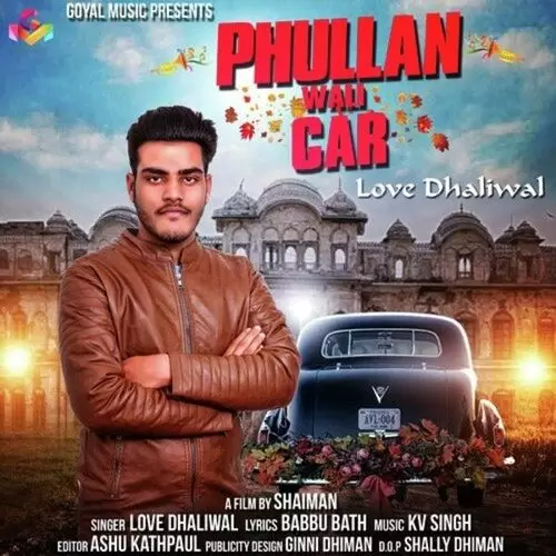 Phullan Wali Car Love Dhaliwal Mp3 Download Song - Mr-Punjab