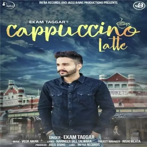 Cappuccino Latte Ekam Taggar Mp3 Download Song - Mr-Punjab
