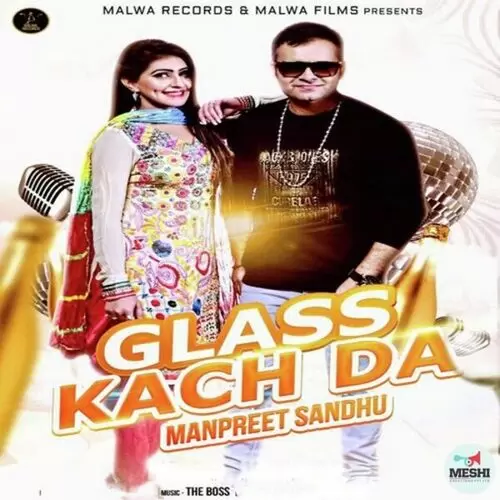 Glass Kach Da Manpreet Sandhu Mp3 Download Song - Mr-Punjab