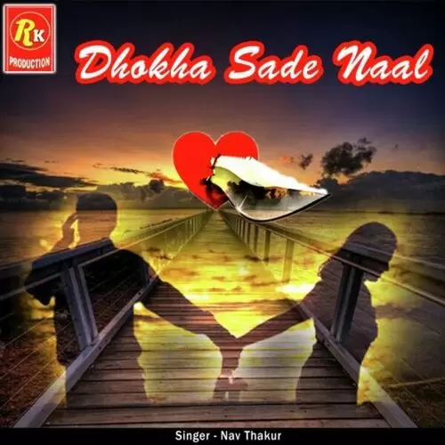 Dhokha Sade Naal Nav Thakur Mp3 Download Song - Mr-Punjab