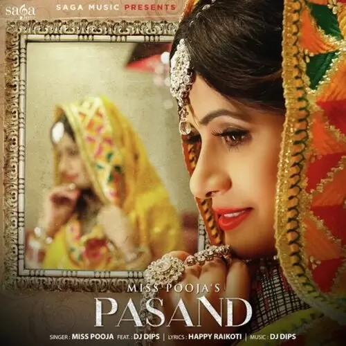 Pasand (feat. DJ Dips) Miss Pooja Mp3 Download Song - Mr-Punjab