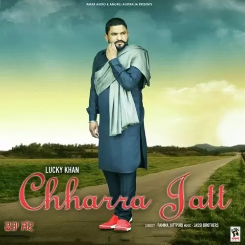 Chharra Jatt Lucky Khan Mp3 Download Song - Mr-Punjab