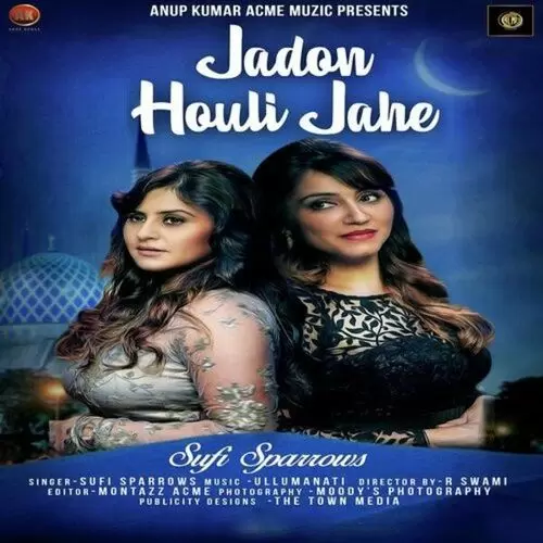Jadon Houli Jahe Sufi Sparrows Mp3 Download Song - Mr-Punjab