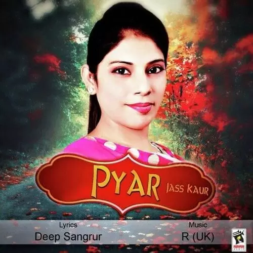 Pyar Jass Kaur Mp3 Download Song - Mr-Punjab