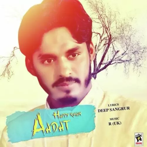 Aadat Happy Khan Mp3 Download Song - Mr-Punjab