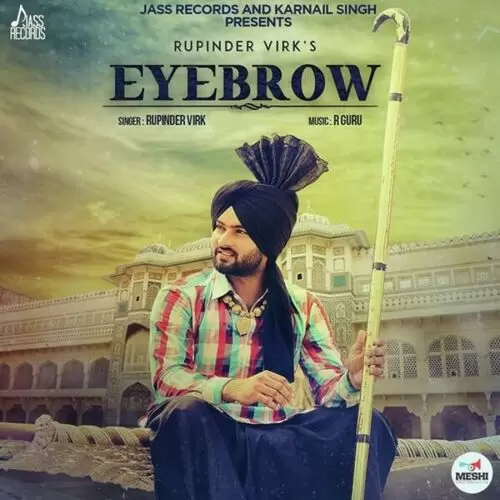 Eyebrow Rupinder Virk Mp3 Download Song - Mr-Punjab