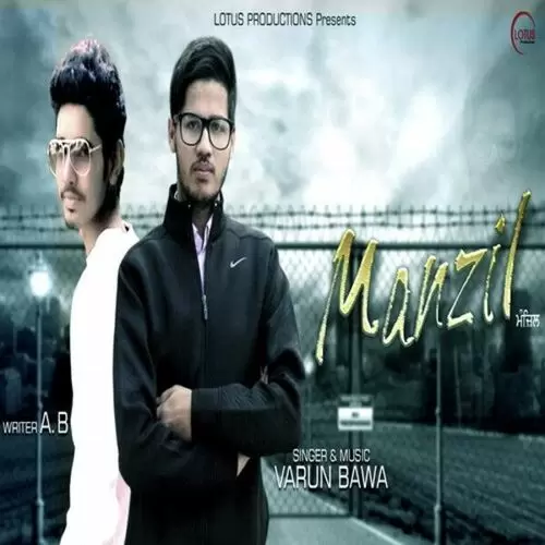 Manzil Varun Bawa Mp3 Download Song - Mr-Punjab