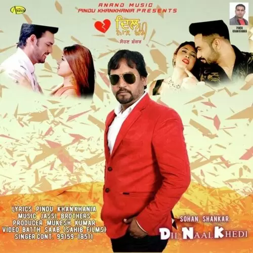 Dil Naal Khedi Sohan Shankar Mp3 Download Song - Mr-Punjab
