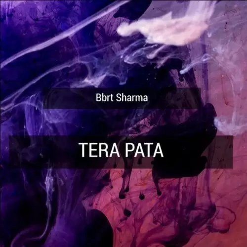 Tera Pata Bbrt Sharma Mp3 Download Song - Mr-Punjab