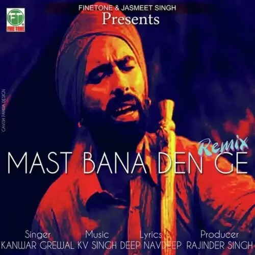 Mast Remix Kanwar Grewal Mp3 Download Song - Mr-Punjab