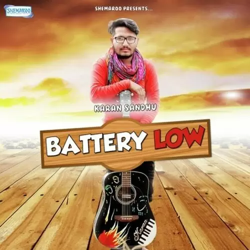 Battery Low Karan Sandhu Mp3 Download Song - Mr-Punjab