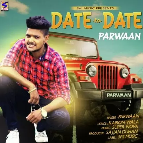 Date 2 Date Parwaan Mp3 Download Song - Mr-Punjab