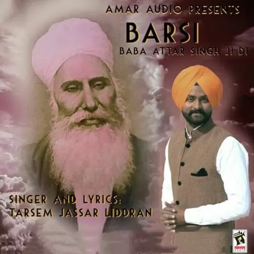 Barsi Baba Attar Singh Ji Di Tarsem Jassar Liddran Mp3 Download Song - Mr-Punjab