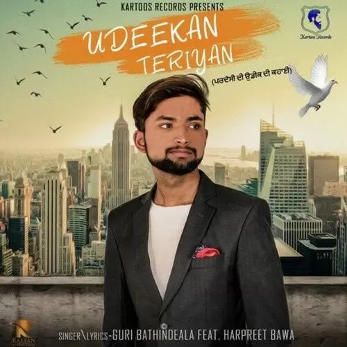 Udeekan Teriyan Guri Bathindeala Mp3 Download Song - Mr-Punjab