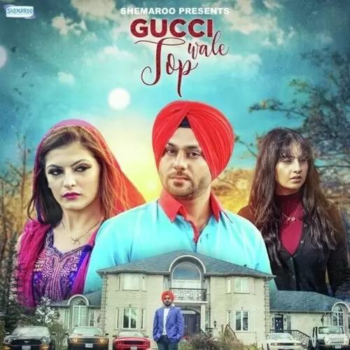 Gucci Wale Top Parm Dil Mp3 Download Song - Mr-Punjab