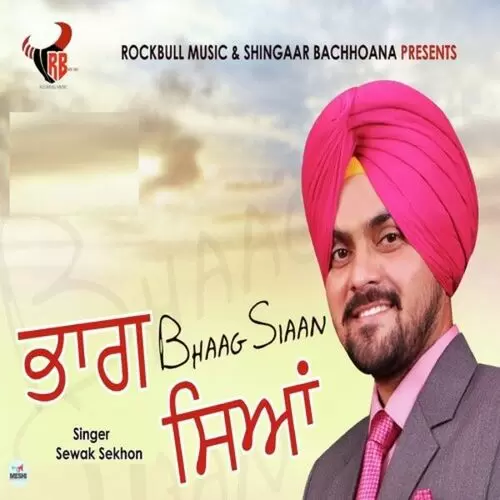 Bhaag Siaan Sewak Sekhon Mp3 Download Song - Mr-Punjab