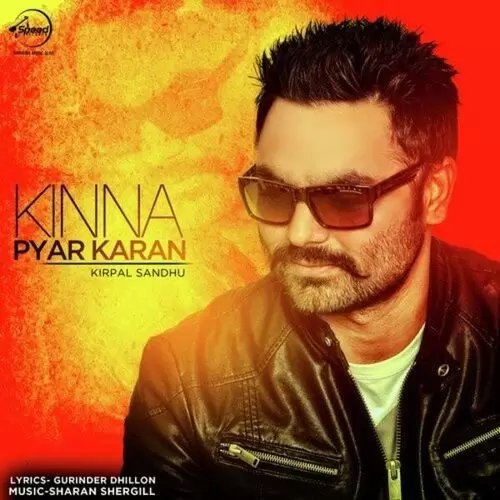 Kinna Pyar Karan Kirpal Sandhu Mp3 Download Song - Mr-Punjab