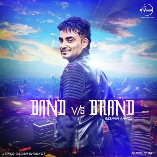 Band Vs Brand Resham Singh Anmol Mp3 Download Song - Mr-Punjab