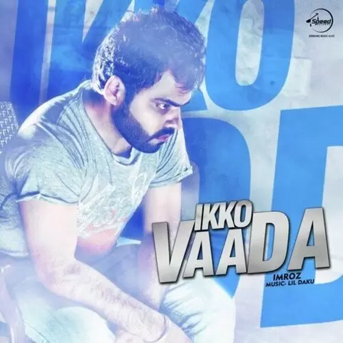 Ikko Vaada Imroz Mp3 Download Song - Mr-Punjab