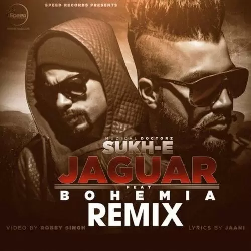 Jaguar Remix Muzical Doctorz Sukh-E Mp3 Download Song - Mr-Punjab