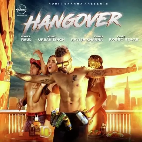 Hangover Raul Mp3 Download Song - Mr-Punjab